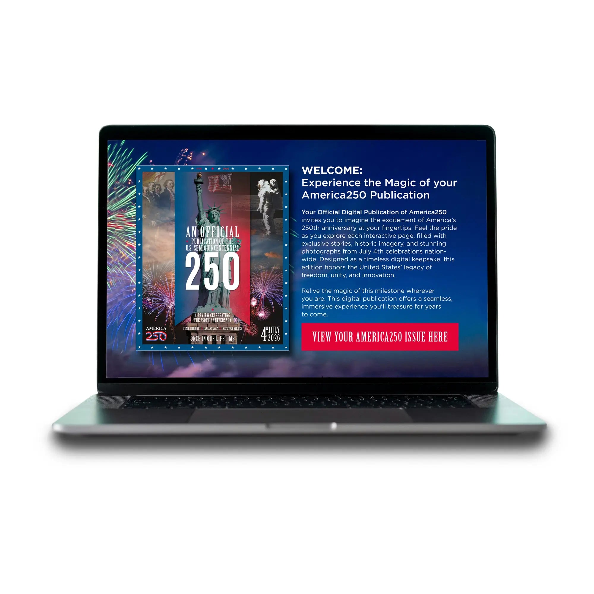 An Official Deluxe Web-Based Digital Edition of America’s 250th Anniversary Celebrations. PRESALE! Powered by Vertiqul